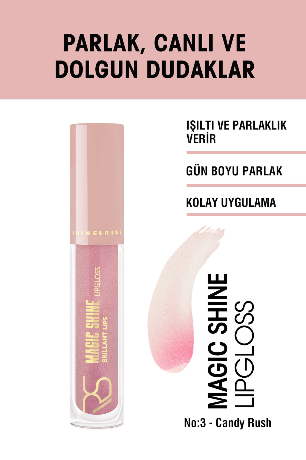Rise And Shine Doğal Işıltılı Dudak Parlatıcısı No:3 - Candy Rush