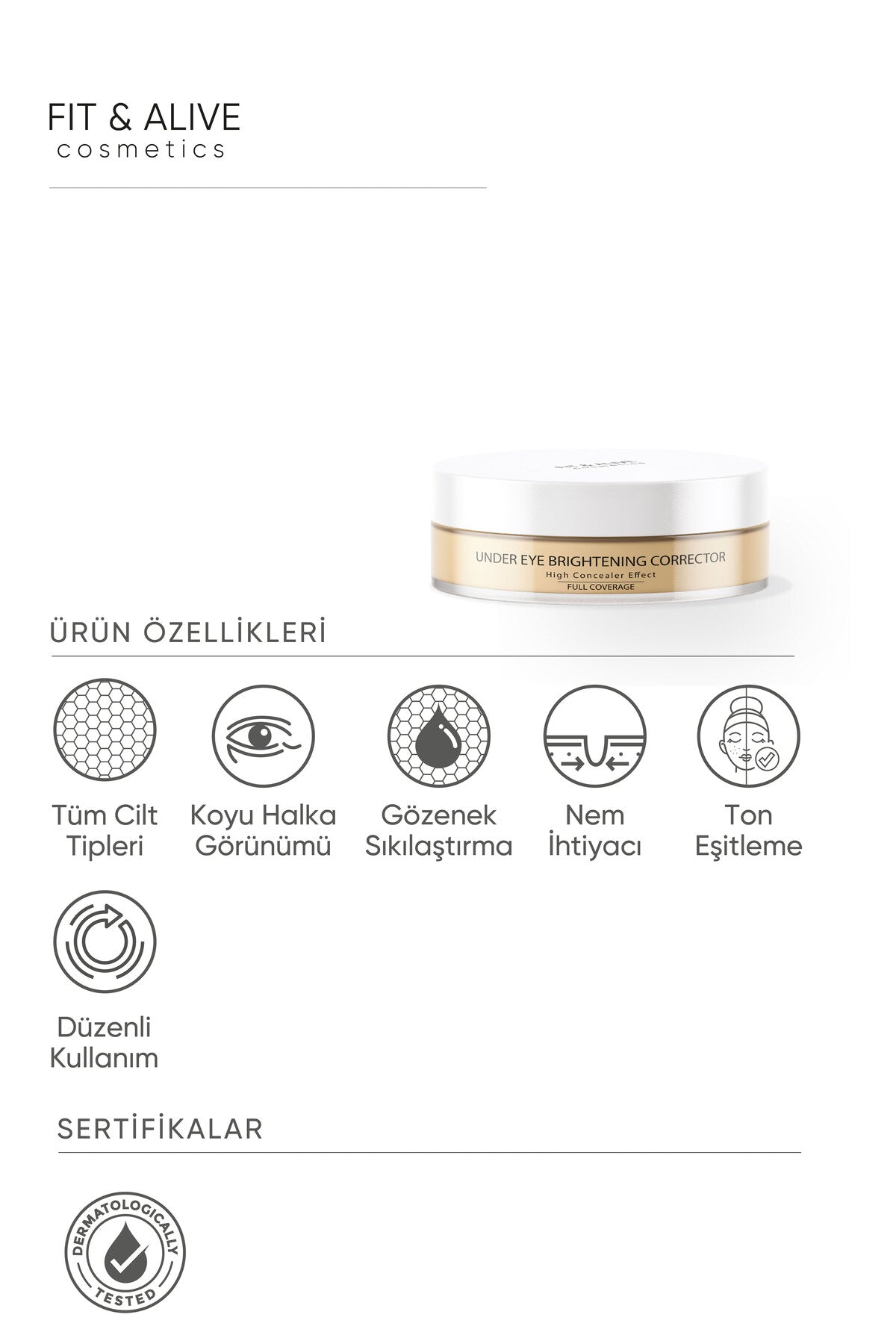 Fitalive Aydınlatıcı Göz Altı Bakım Kremi 01 ( Yüksek Kapatıcılık Özellikli )
